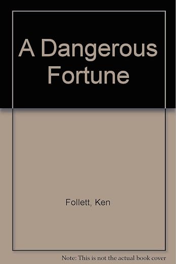 Dangerous Fortune, A
