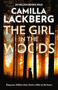 The Girl in the Woods  [Paperback] [Feb 19, 2018] Lackberg, Camilla