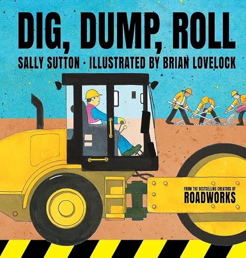 Dig, Dump, Roll