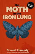 The Moth in the Iron Lung