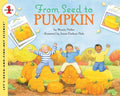 From Seed to Pumpkin (Let's-Read-and-Find-Out Science, Stage 1) (Let's-Read-and-Find-Out Science 1)
