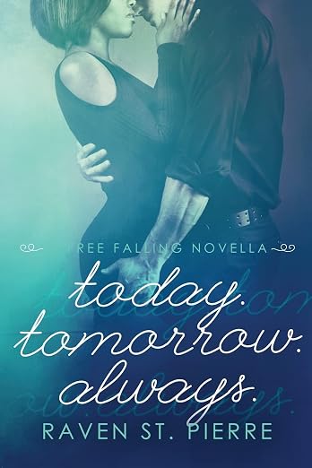 Today. Tomorrow. Always