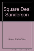 Square Deal Sanderson