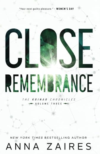 Close Remembrance : The Krinar Chronicles