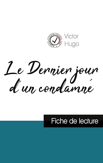 Le Dernier jour d'un condamné de Victor Hugo