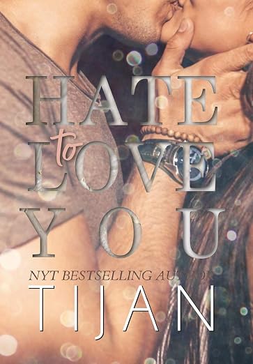 Hate to Love You