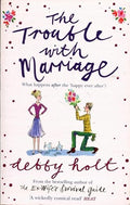 The Trouble with Marriage