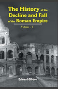 The History of the Decline and Fall of the Roman Empire