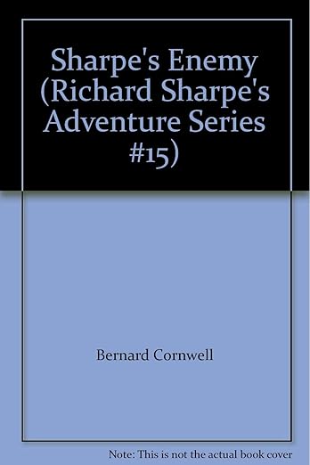 Sharpe's Enemy (Richard Sharpe's Adventure Series #15)