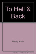 To Hell & Back