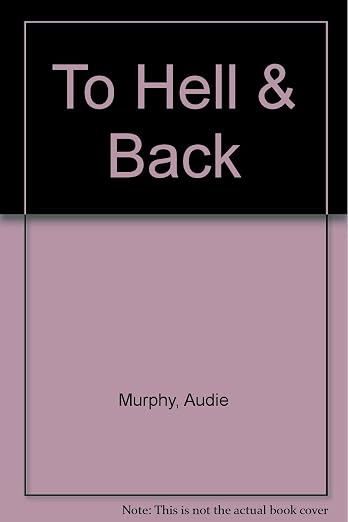 To Hell & Back