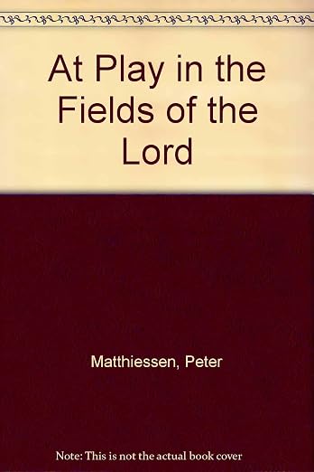 At Play in the Fields of the Lord