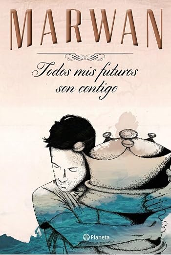 Todos mis futuros son contigo