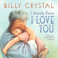 I Already Know I Love You Board Book