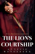 The Lion's Courtship (Anna Kronberg Thrillers)