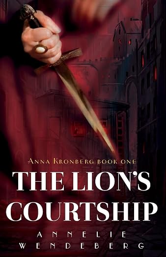 The Lion's Courtship (Anna Kronberg Thrillers)