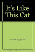 It's Like This Cat