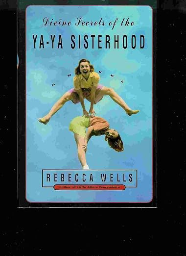 The Divine Secrets of the Ya Ya Sisterhood (Holiday Cover Edition)