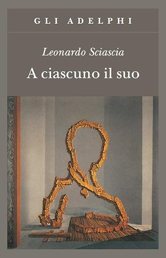 A' Ciascuno Il Suo (Gli Adelphi)