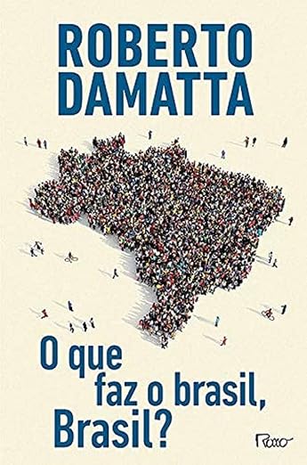 O Que Faz O Brasil, Brasil?
