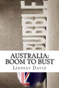 Australia : Boom to Bust