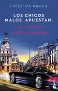 Los chicos malos apuestan, las chicas listas ganan