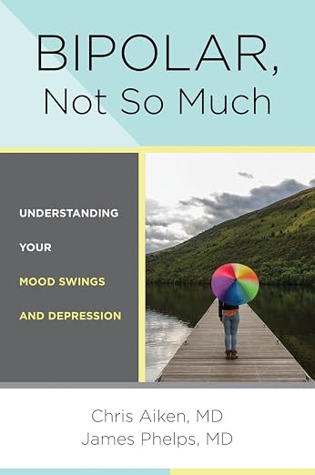 Bipolar, not so much