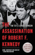 The Assassination of Robert F. Kennedy : Crime, Conspiracy and Cover-Up