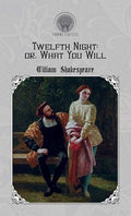 Twelfth Night, or What You Will