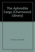 The Aphrodite Cargo