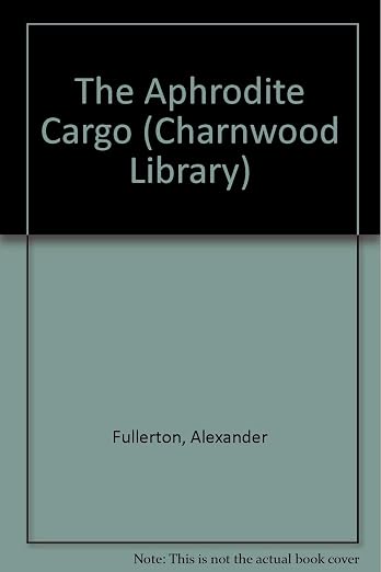 The Aphrodite Cargo