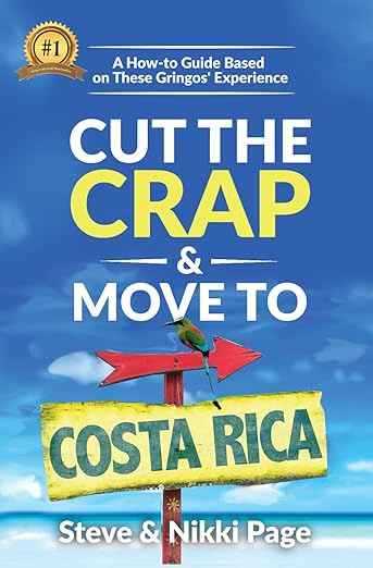 Cut the Crap & Move To Costa Rica