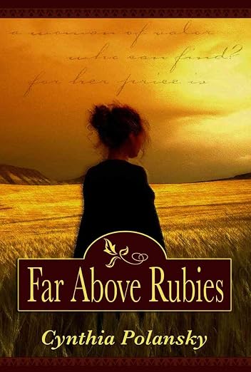 Far Above Rubies