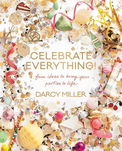 Celebrate everything!