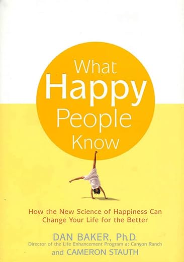 What Happy People Know