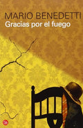 Gracias por el fuego / Thank You for the Fire