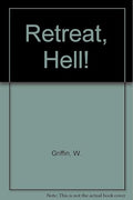 Retreat, Hell!