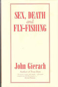 Sex, death and fly-fishing