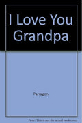 I love you, Grandpa