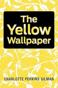 The Yellow Wallpaper