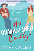 Her Quarantined Cowboy