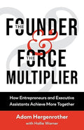 The Founder & The Force Multiplier