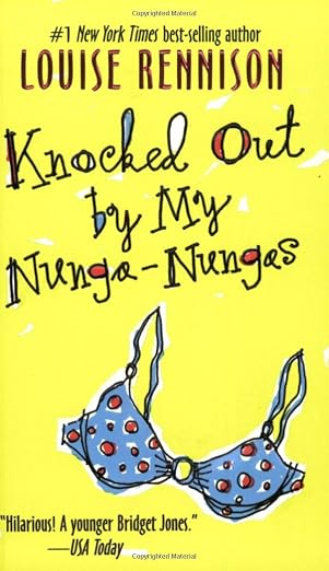 Knocked Out by My Nunga-Nungas (rack) (Confessions of Georgia Nicolson)