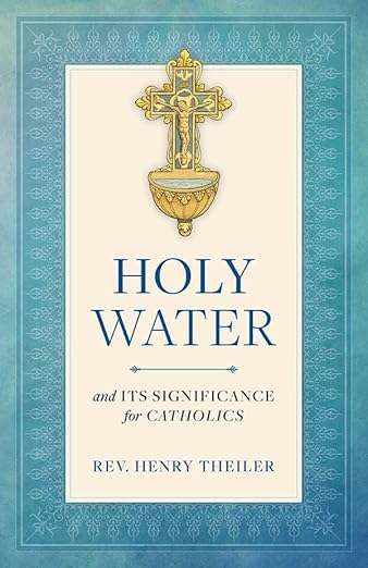 Holy Water and Its Significance for Catholics