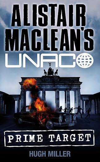 Alistair Maclean's Unaco, Prime Target (Alistair MacLean's UNACO)