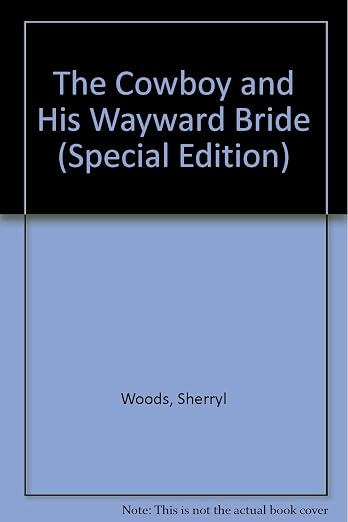 The Cowboy and His Wayward Bride