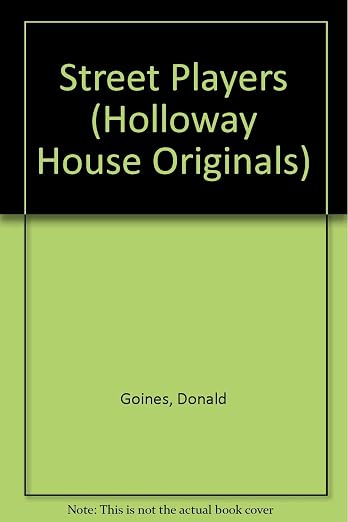 Street Players (Holloway House Originals)