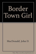 Border Town Girl and Linda