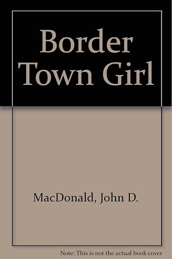 Border Town Girl and Linda