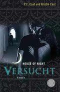 House of Night 06. Versucht